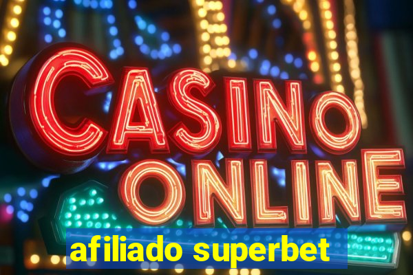 afiliado superbet