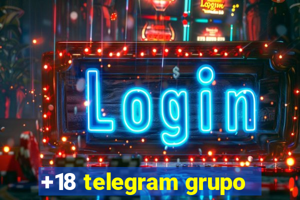 +18 telegram grupo