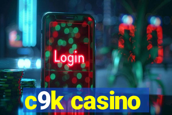 c9k casino