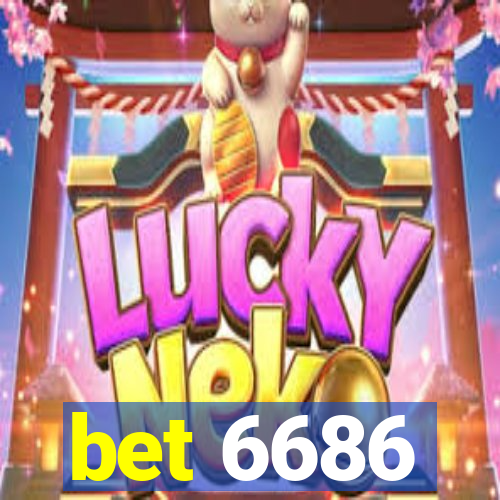 bet 6686