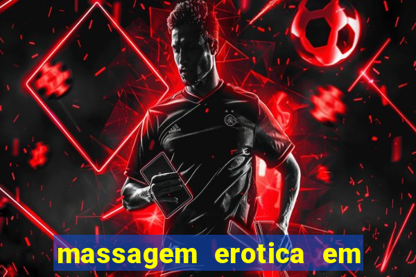 massagem erotica em porto alegre