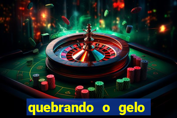 quebrando o gelo pdf download