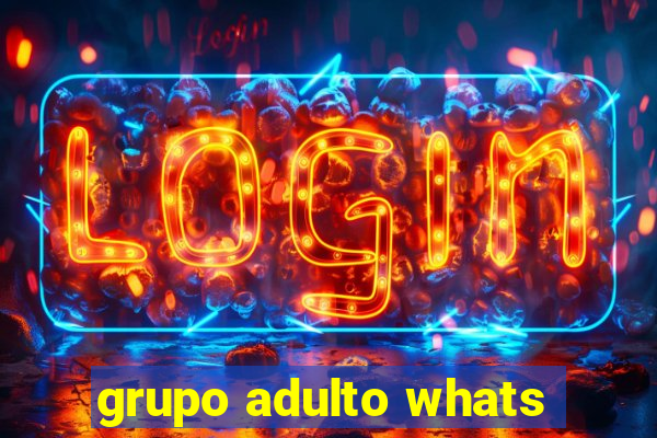 grupo adulto whats