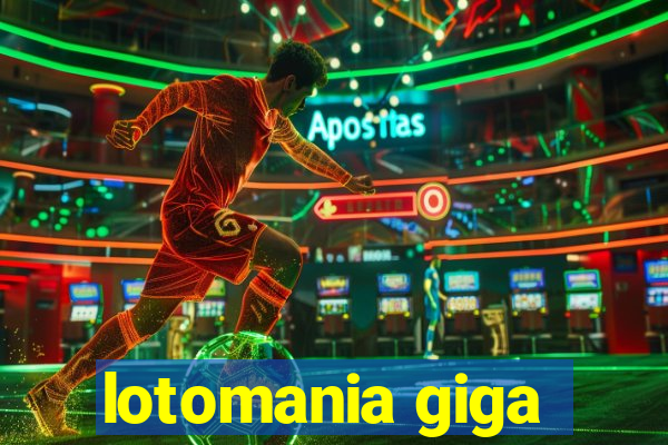 lotomania giga