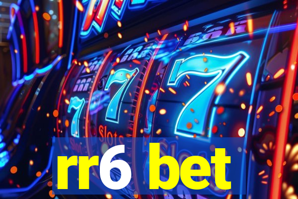 rr6 bet