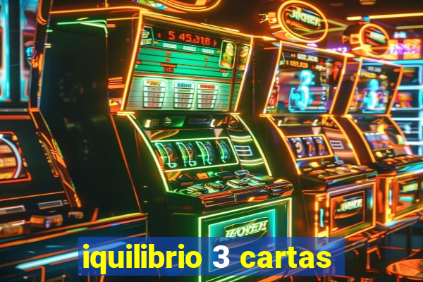 iquilibrio 3 cartas