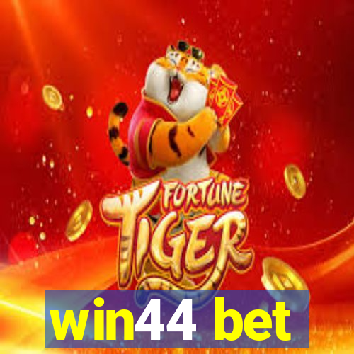 win44 bet