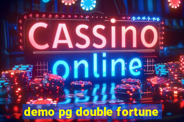 demo pg double fortune