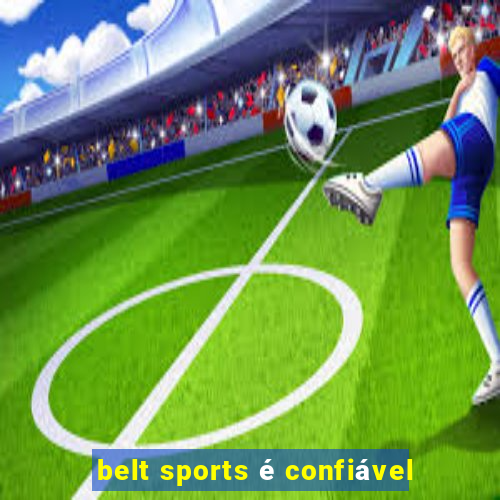 belt sports é confiável