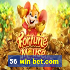 56 win bet.com