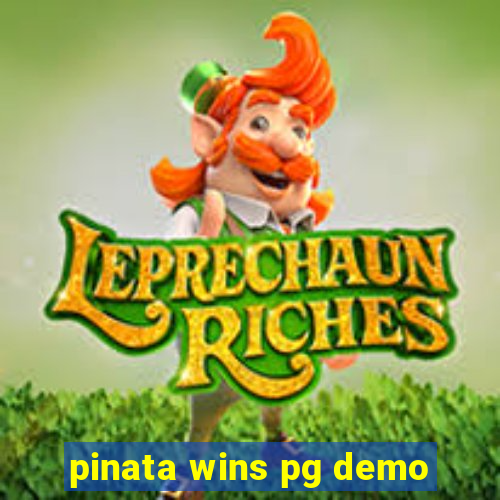 pinata wins pg demo