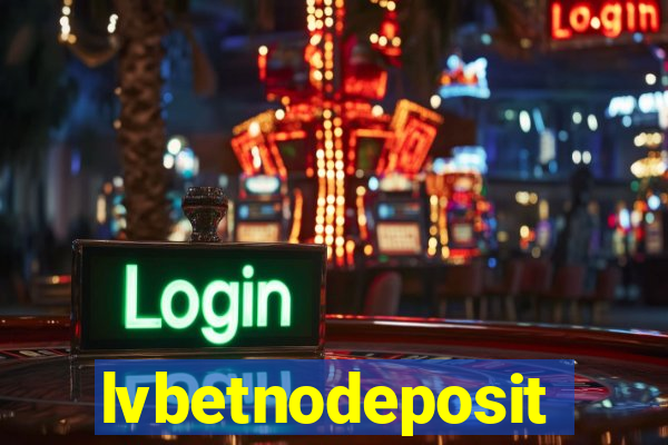 lvbetnodeposit