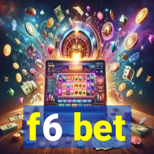 f6 bet