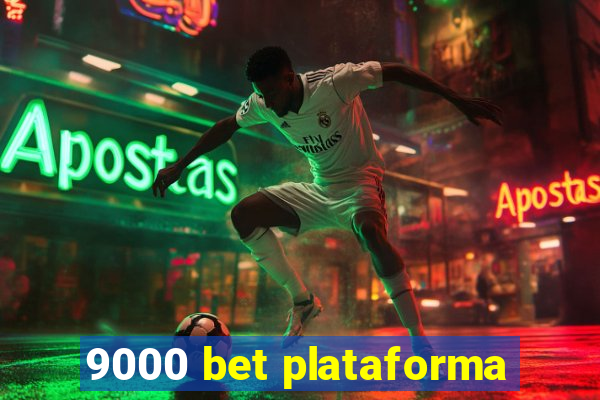 9000 bet plataforma