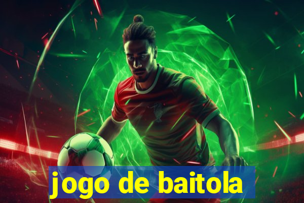 jogo de baitola