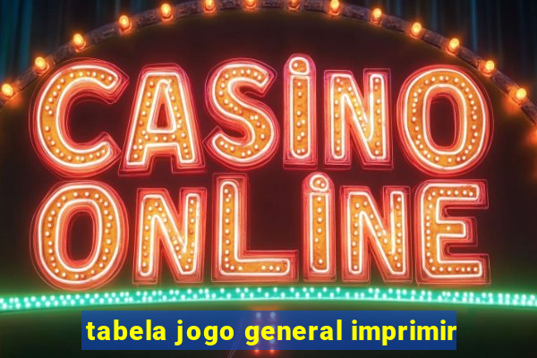 tabela jogo general imprimir