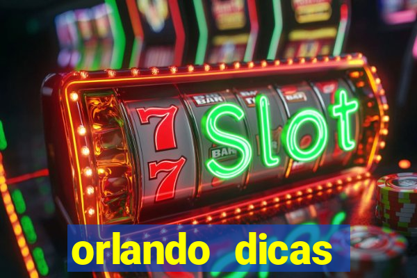 orlando dicas reclame aqui