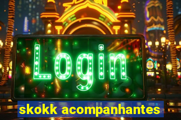 skokk acompanhantes