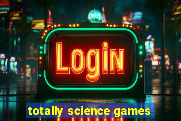 totally science games