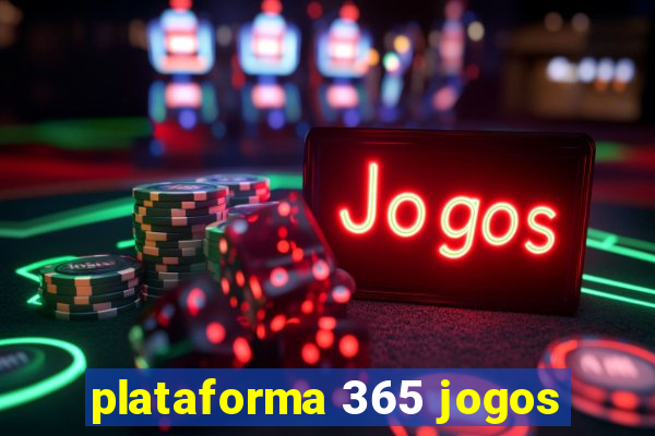 plataforma 365 jogos