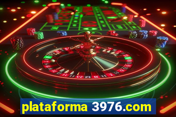 plataforma 3976.com