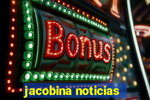 jacobina noticias