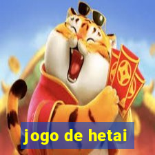 jogo de hetai