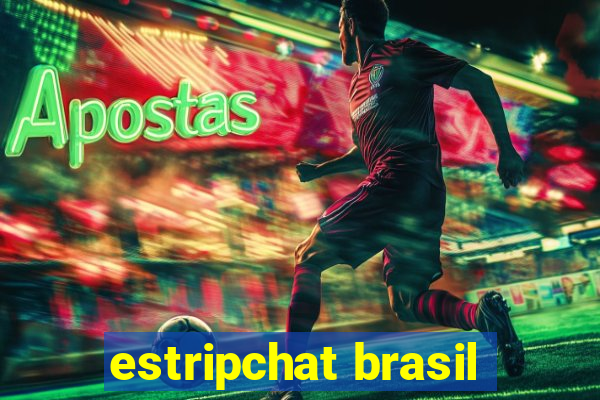 estripchat brasil