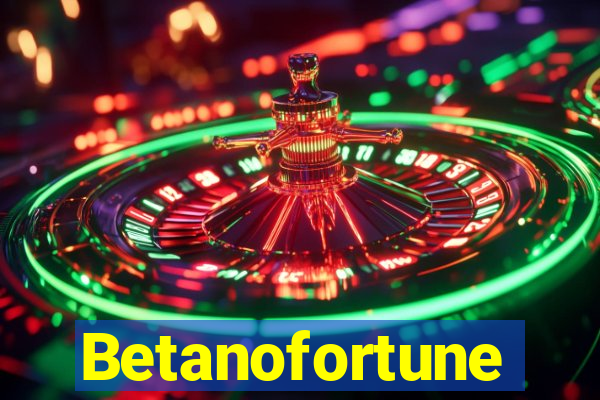 Betanofortune