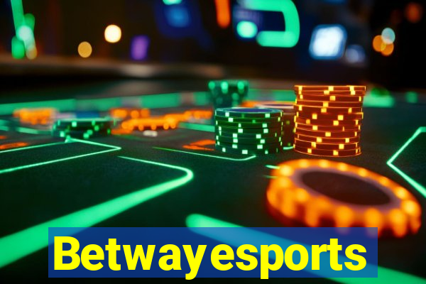 Betwayesports