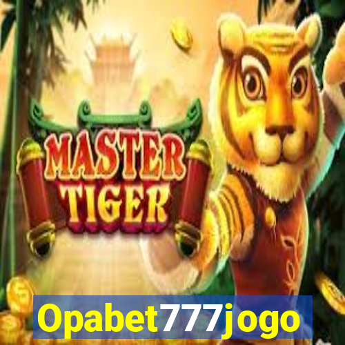 Opabet777jogo