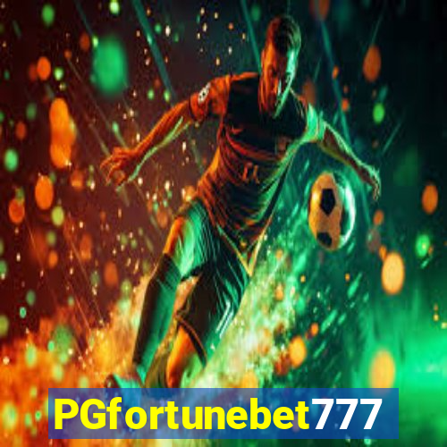 PGfortunebet777