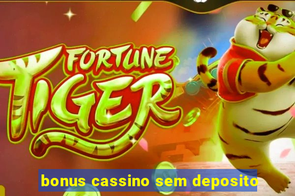 bonus cassino sem deposito