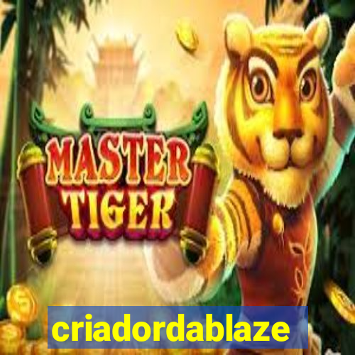 criadordablaze