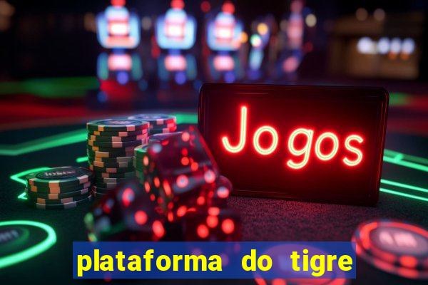 plataforma do tigre que paga no cadastro