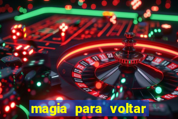 magia para voltar no tempo