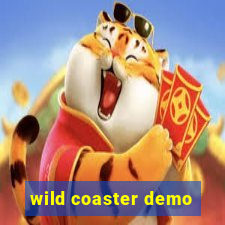 wild coaster demo