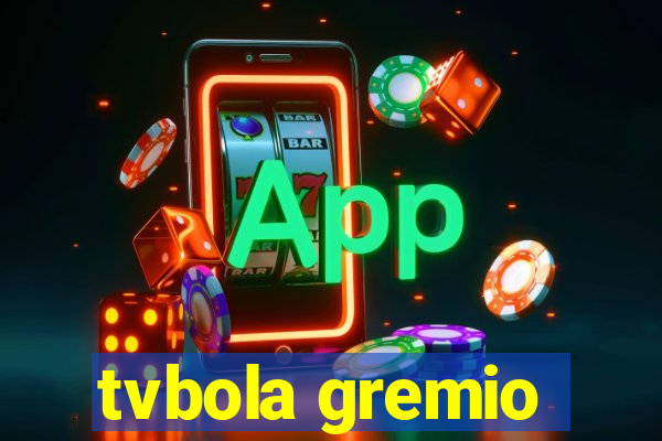 tvbola gremio