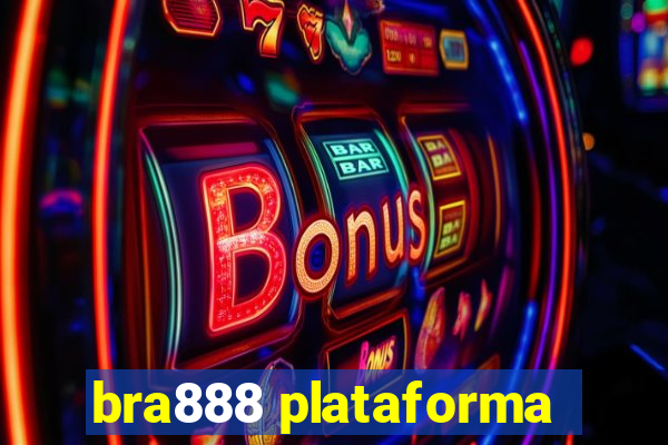 bra888 plataforma