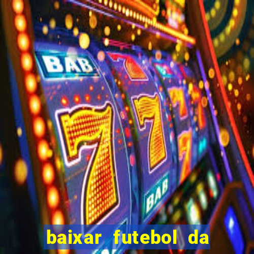 baixar futebol da hora 3.7