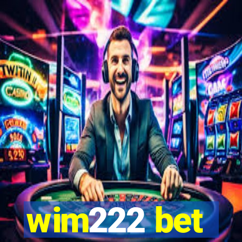 wim222 bet