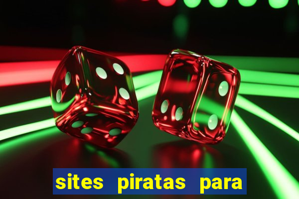 sites piratas para ver jogos