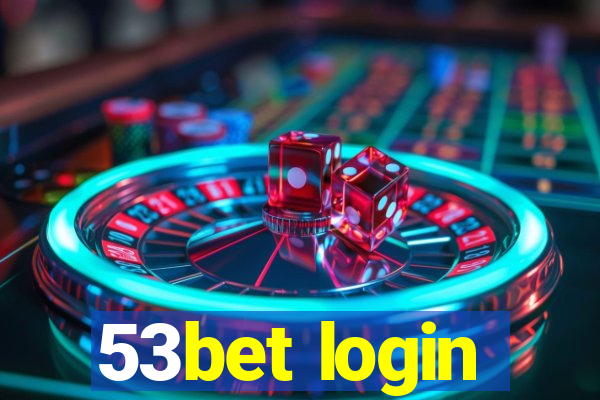 53bet login