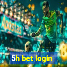 5h bet login