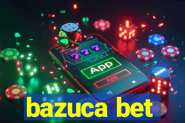 bazuca bet