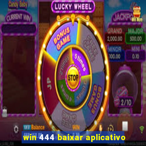 win 444 baixar aplicativo