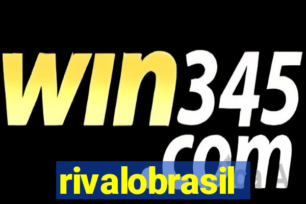 rivalobrasil