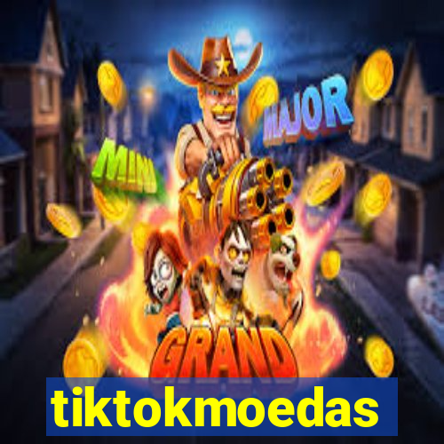 tiktokmoedas