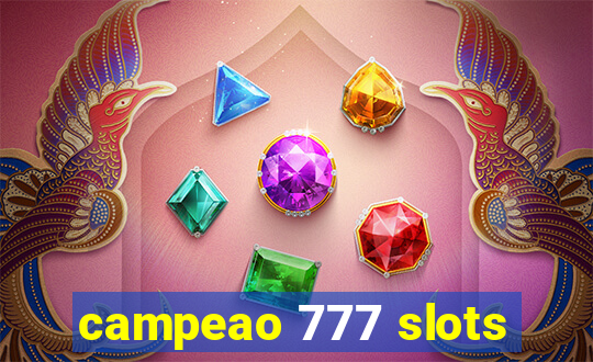 campeao 777 slots