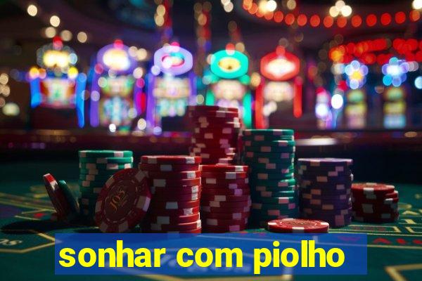 sonhar com piolho